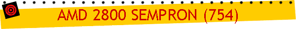 AMD 2800 SEMPRON (754)