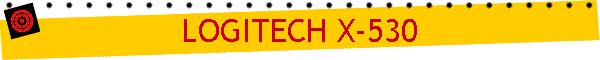 LOGITECH X-530